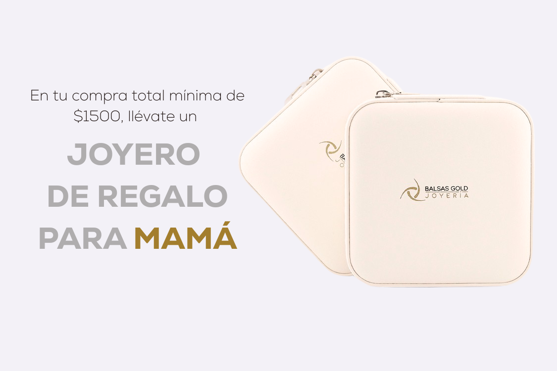 "Dos joyeros elegantes de Balsas Gold Joyería junto al texto promocional 'En tu compra total mínima de $1500, llévate un joyero de regalo para mamá', ideal para la celebración del Día de la Madre 2025.